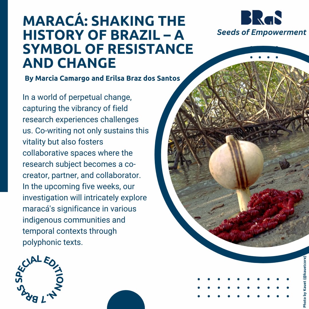 Maracá: Shaking the History of Brazil – A Symbol of Resistance and Change